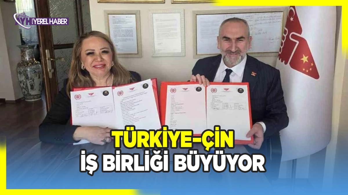 Türkiye–Çin İş Birliği Büyüyor