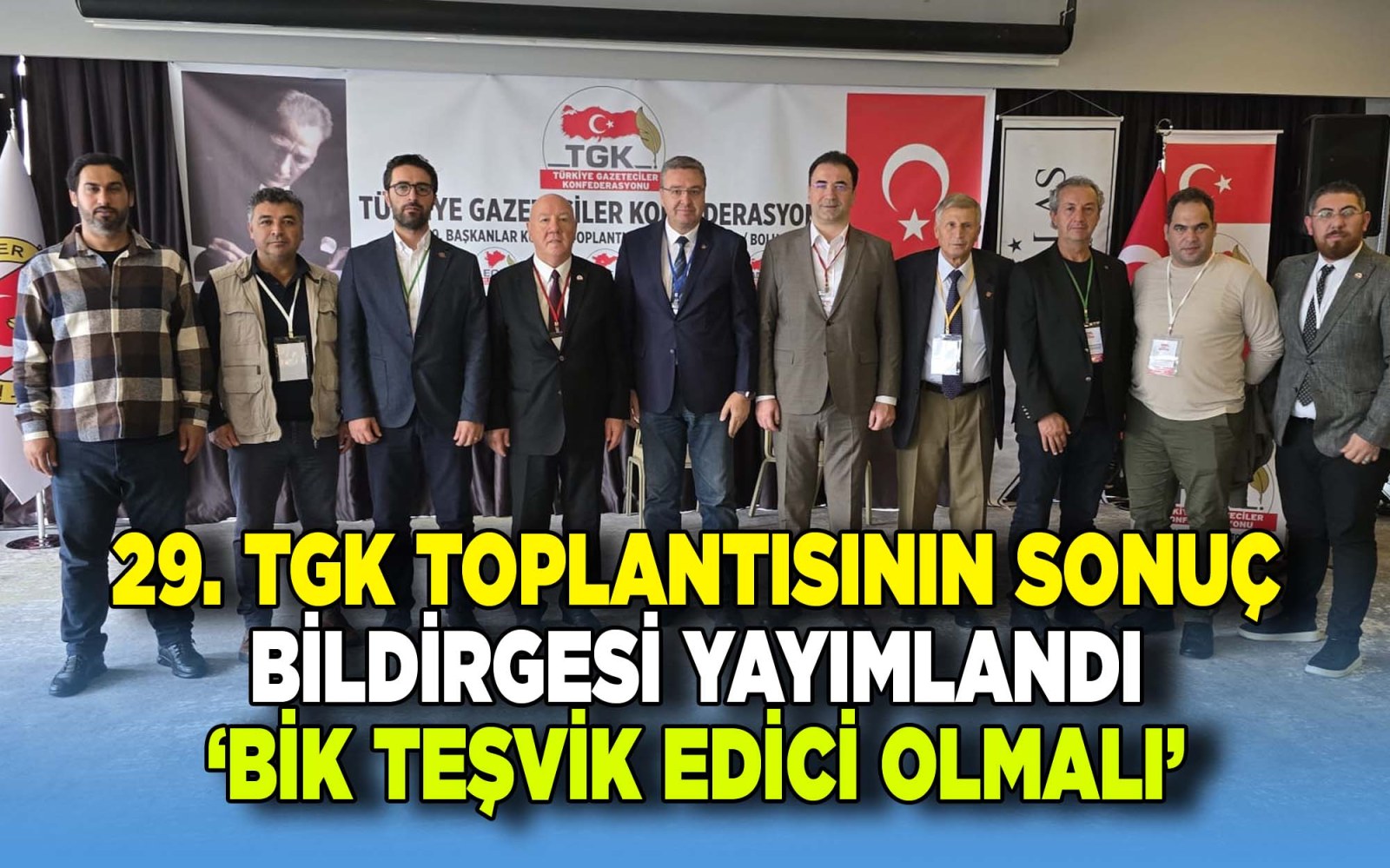 29. TGK Toplantısının Sonuç Bildirgesi Yayımlandı: