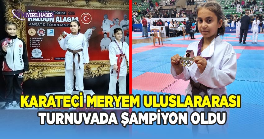 Minik Karateci Meryem Uluslararası Turnuvada Şampiyon Oldu