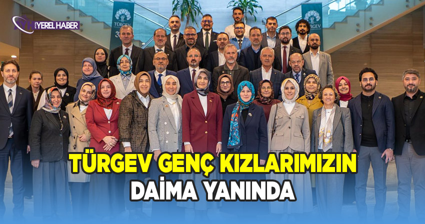 TÜRGEV Genç Kızlarımızın yanında