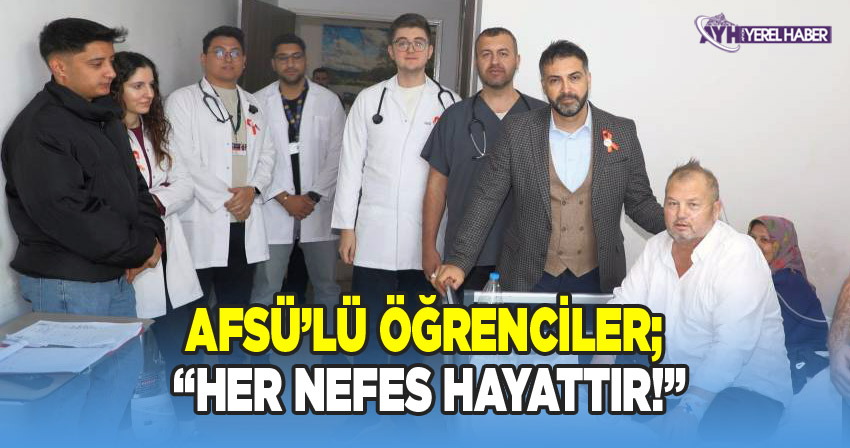 AFSÜ Fizyoterapi ve Genç Yeşilay Topluluğu Öğrencileri “Her Nefes Hayattır!” Dedi