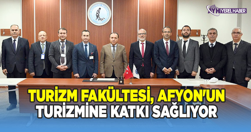 Turizm Fakültesi, Afyon'un Turizmine Katkı Sağlıyor