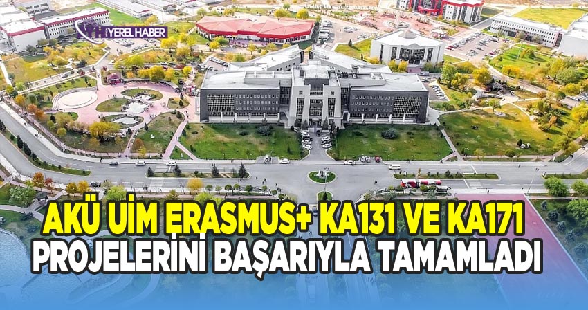 AKÜ UİM Erasmus+ KA131 ve KA171 Projelerini Başarıyla Tamamladı