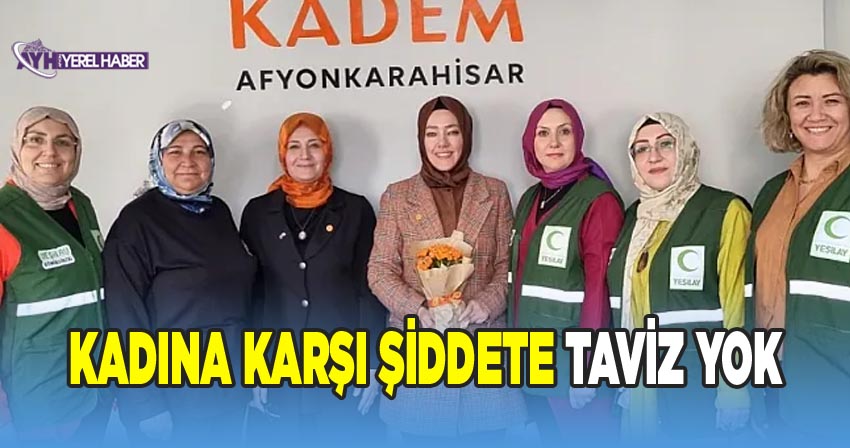 Kadına Karşı Şiddete Taviz Yok
