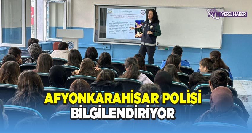 Afyonkarahisar Polisi bilgilendiriyor