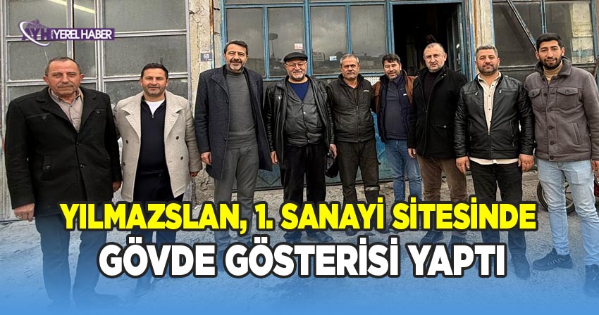 Yılmazaslan, 1. sanayi sitesinde gövde gösterisi yaptı