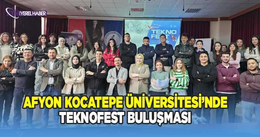 TEKNOFEST 2026 Öğrenci Buluşmaları Kapsamında Bilgilendirme Konferansları