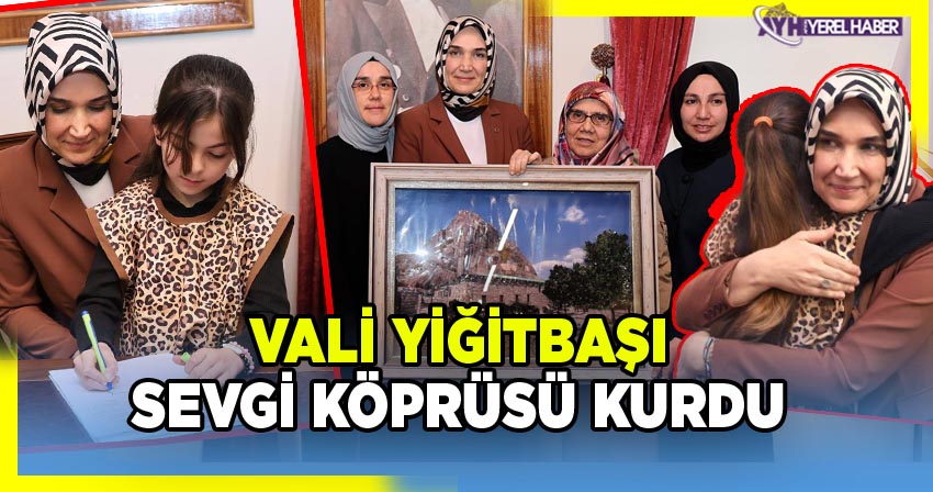 Vali Yiğitbaşı, gönül köprüleri kurdu