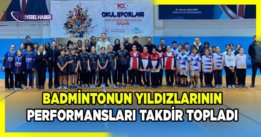 Badmintonun Yıldızlarının performansı takdir topladı