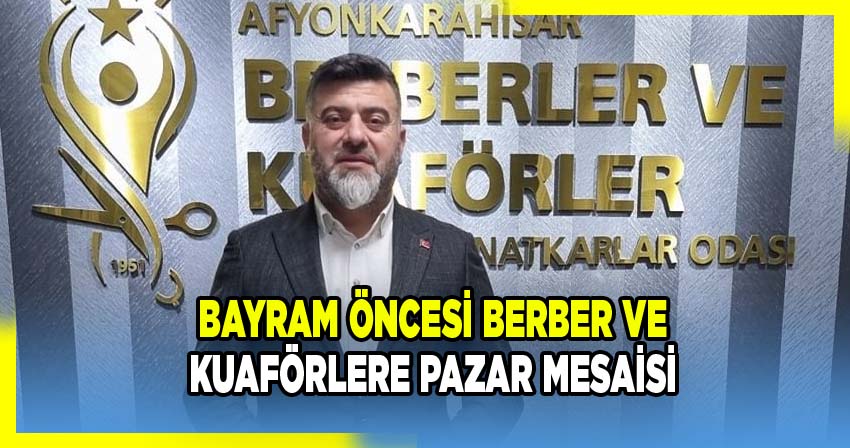 Bayram Öncesi Berber ve Kuaförlere Pazar Mesaisi