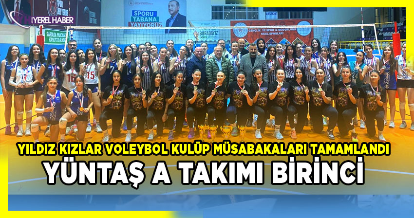 Yıldız Kızlar Voleybol Kulüp Müsabakaları Tamamlandı