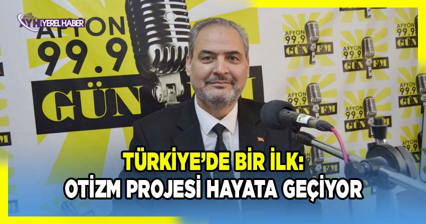 Türkiye’de Bir İlk: Otizm Projesi Hayata geçiyor